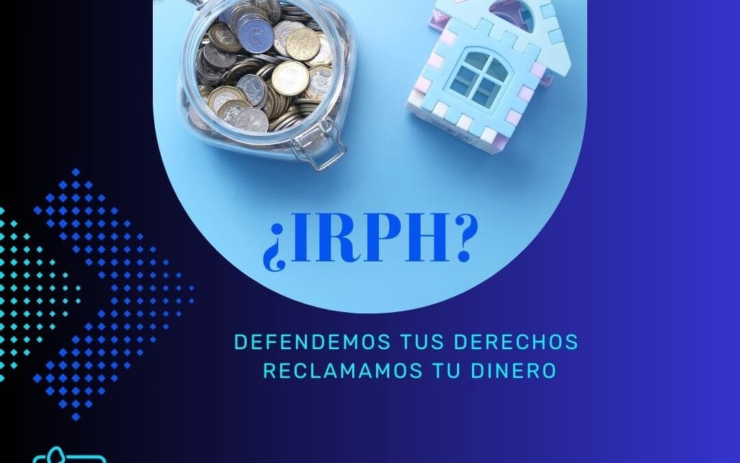 El IRPH en la cuerda floja. Todo lo que necesitas saber sobre el IRPH en disputa y cómo reclamar